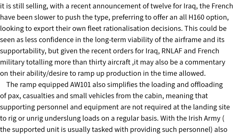 it is still selling, with a recent announcement of twelve for Iraq, the French have been slower to push the type, pre...