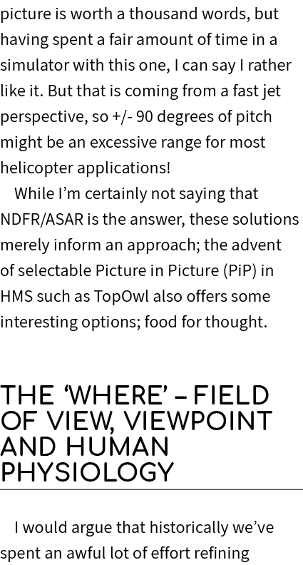 picture is worth a thousand words, but having spent a fair amount of time in a simulator with this one, I can say I r...