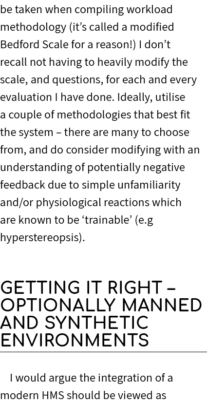 be taken when compiling workload methodology (it’s called a modified Bedford Scale for a reason!) I don’t recall not ...