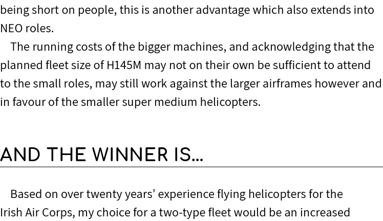 being short on people, this is another advantage which also extends into NEO roles. The running costs of the bigger m...