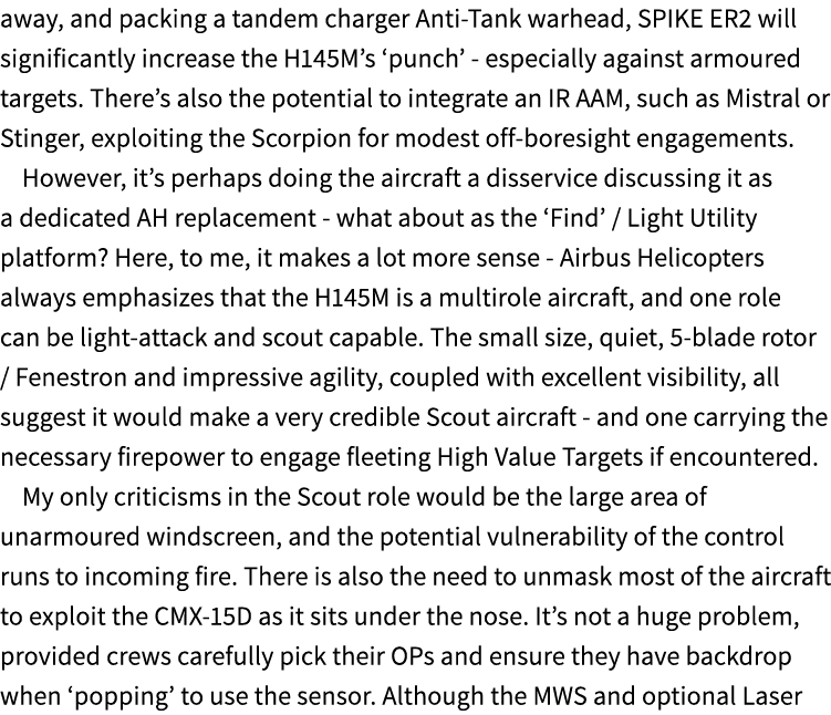 away, and packing a tandem charger Anti Tank warhead, SPIKE ER2 will significantly increase the H145M’s ‘punch’ espec...