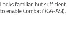Looks familiar, but sufficient to enable Combat? (GA ASI).
