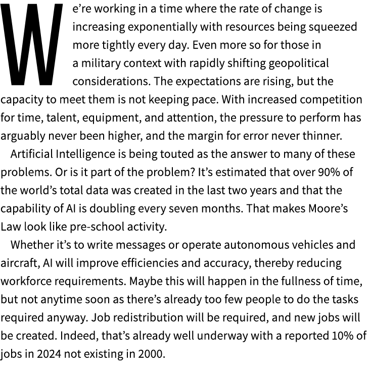 We’re working in a time where the rate of change is increasing exponentially with resources being squeezed more tight...