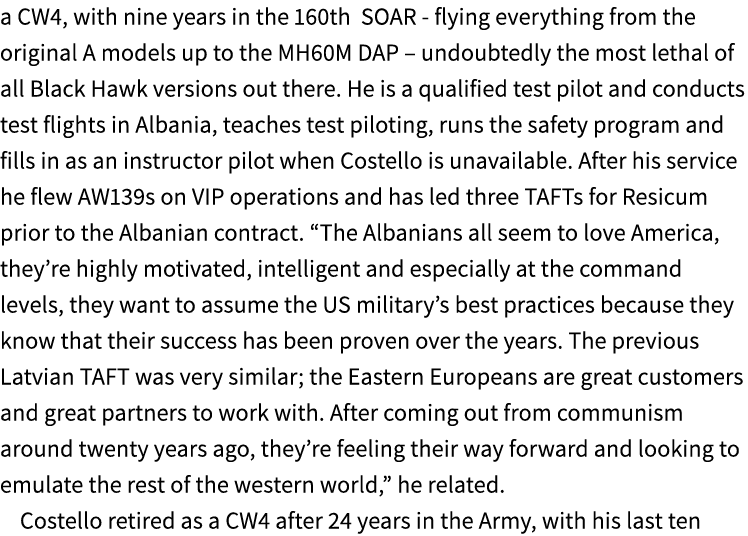 a CW4, with nine years in the 160th SOAR flying everything from the original A models up to the MH60M DAP – undoubted...