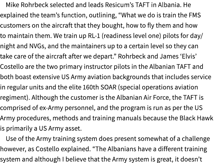 Mike Rohrbeck selected and leads Resicum’s TAFT in Albania. He explained the team’s function, outlining, “What we do ...