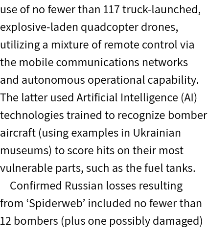use of no fewer than 117 truck launched, explosive laden quadcopter drones, utilizing a mixture of remote control via...