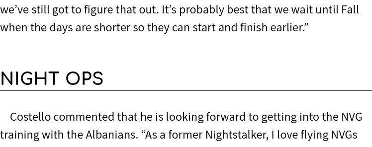 we’ve still got to figure that out. It’s probably best that we wait until Fall when the days are shorter so they can ...