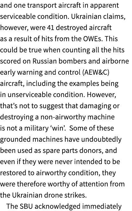 and one transport aircraft in apparent serviceable condition. Ukrainian claims, however, were 41 destroyed aircraft a...