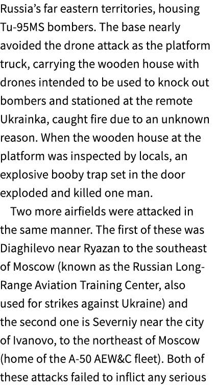 Russia’s far eastern territories, housing Tu 95MS bombers. The base nearly avoided the drone attack as the platform t...