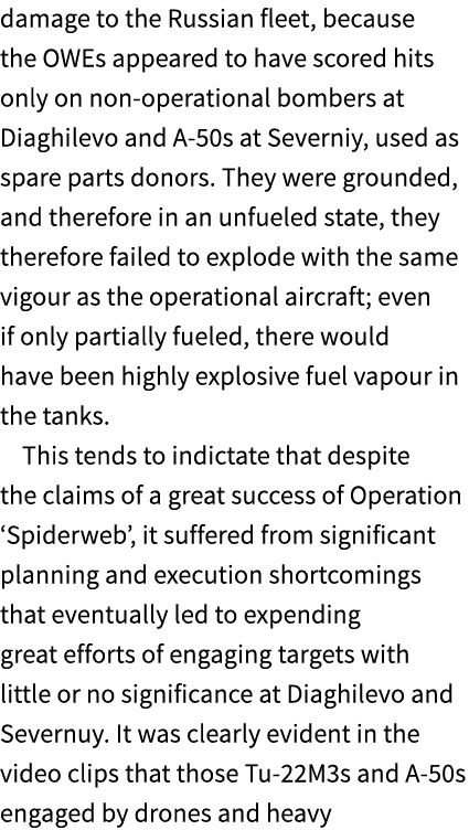 damage to the Russian fleet, because the OWEs appeared to have scored hits only on non operational bombers at Diaghil...
