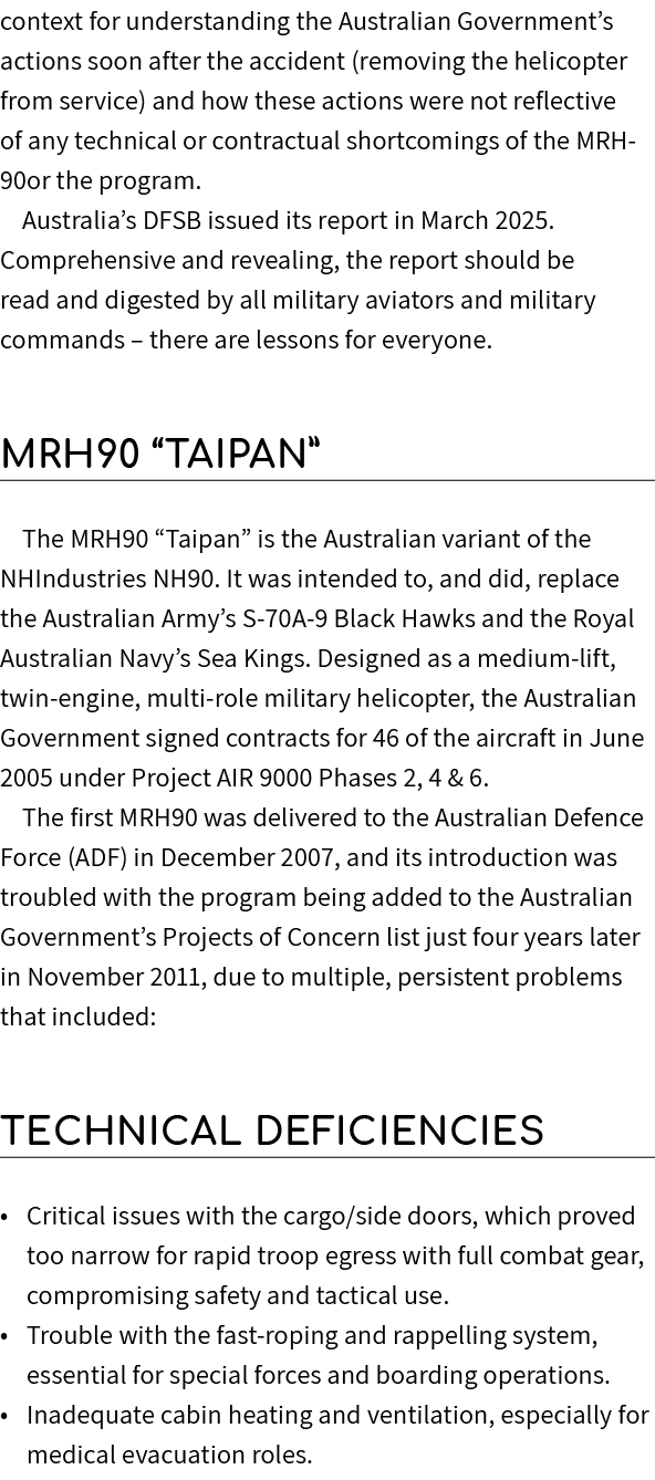 context for understanding the Australian Government’s actions soon after the accident (removing the helicopter from s...