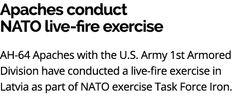 Apaches conduct NATO live fire exercise AH 64 Apaches with the U.S. Army 1st Armored Division have conducted a live f...