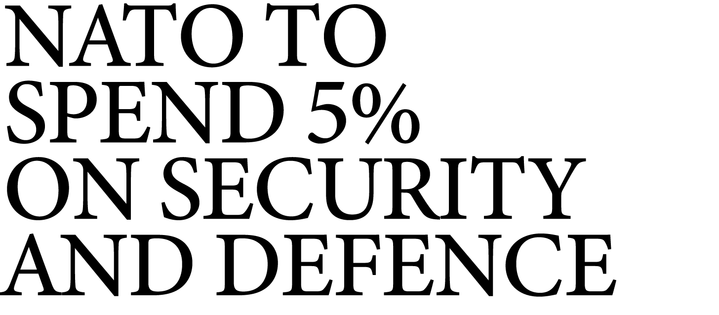 NATO to Spend 5% On Security and Defence