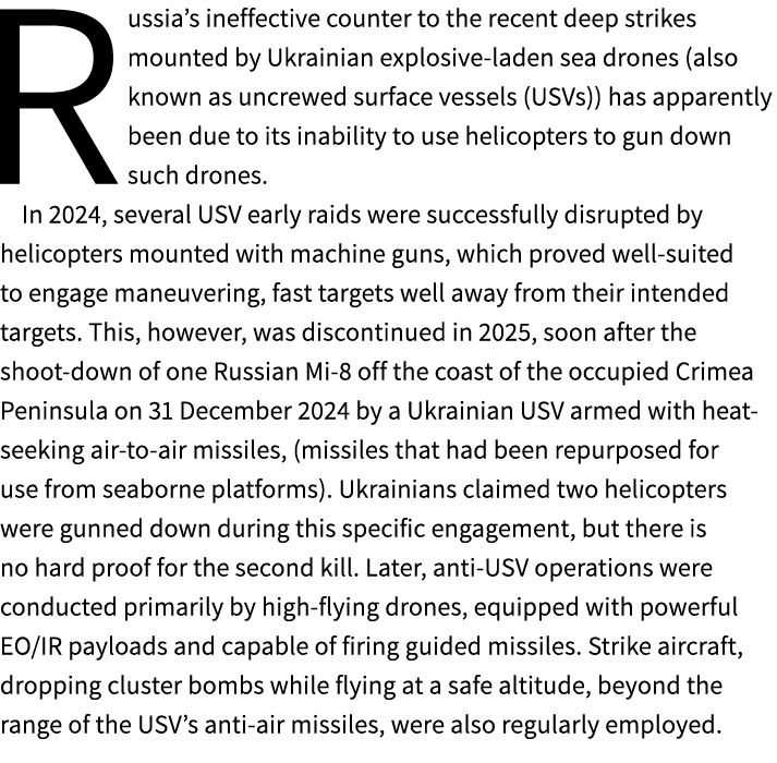 Russia’s ineffective counter to the recent deep strikes mounted by Ukrainian explosive laden sea drones (also known a...