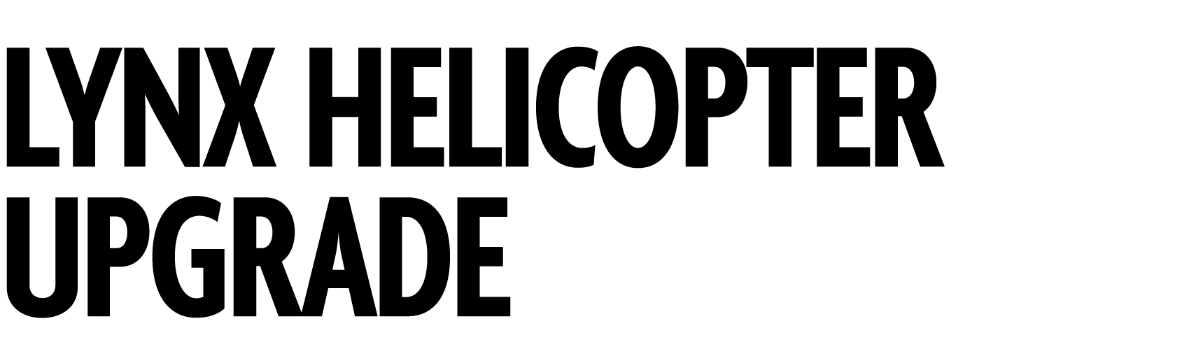 Lynx Helicopter Upgrade 