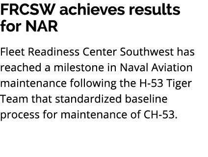 FRCSW achieves results for NAR Fleet Readiness Center Southwest has reached a milestone in Naval Aviation maintenance...
