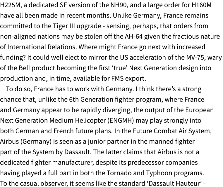 H225M, a dedicated SF version of the NH90, and a large order for H160M have all been made in recent months. Unlike Ge...