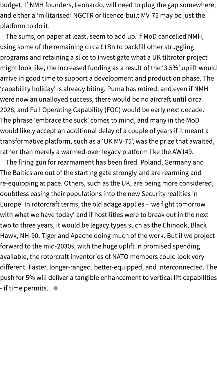 budget. If NMH founders, Leonardo, will need to plug the gap somewhere, and either a ‘militarised’ NGCTR or licence b...