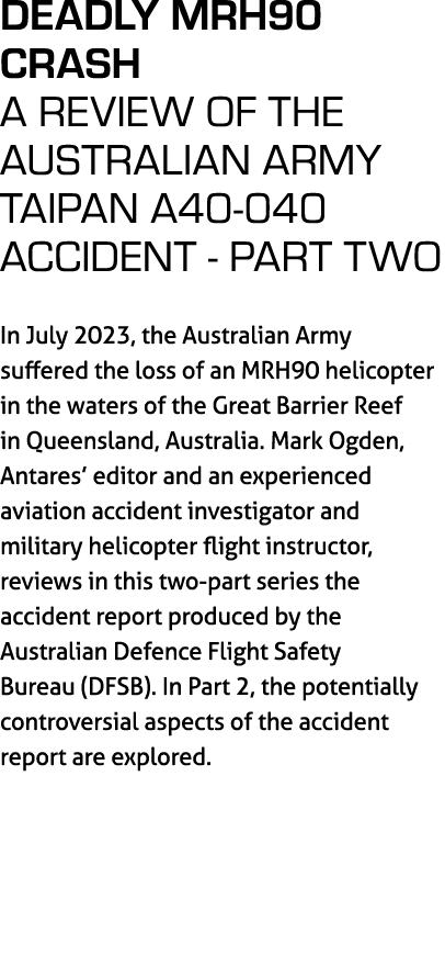 Deadly MRH90 Crash A review of the Australian Army Taipan A40 040 accident part two In July 2023, the Australian Army...