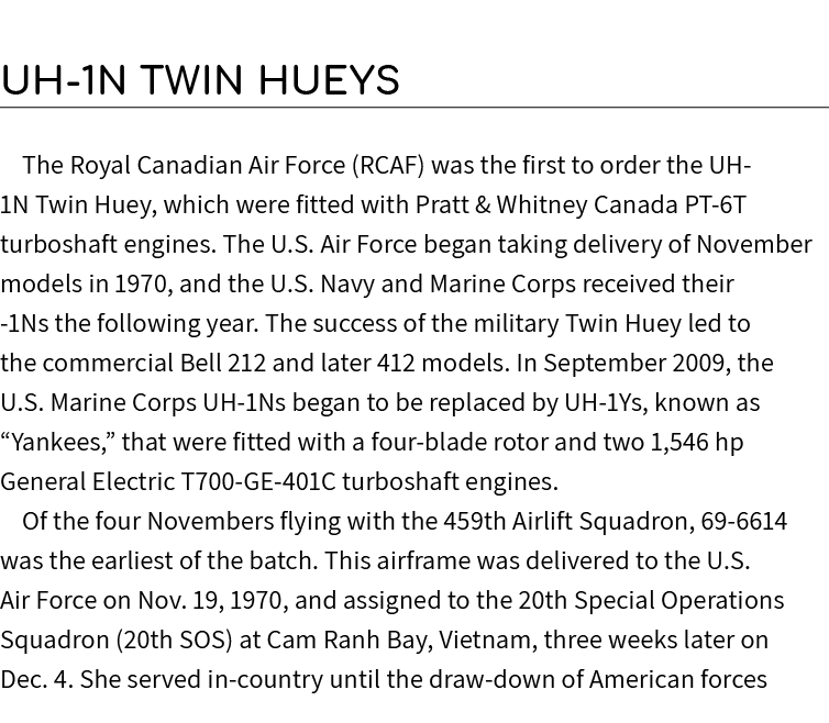 UH 1N Twin Hueys The Royal Canadian Air Force (RCAF) was the first to order the UH 1N Twin Huey, which were fitted wi...