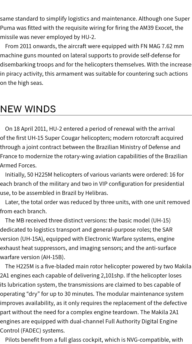 same standard to simplify logistics and maintenance. Although one Super Puma was fitted with the requisite wiring for...