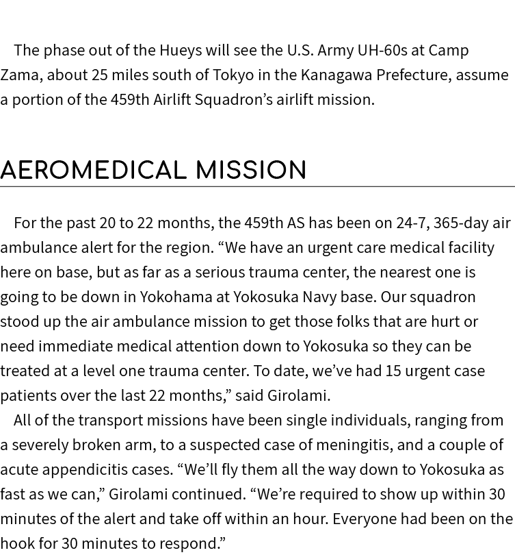 The phase out of the Hueys will see the U.S. Army UH 60s at Camp Zama, about 25 miles south of Tokyo in the Kanagawa ...