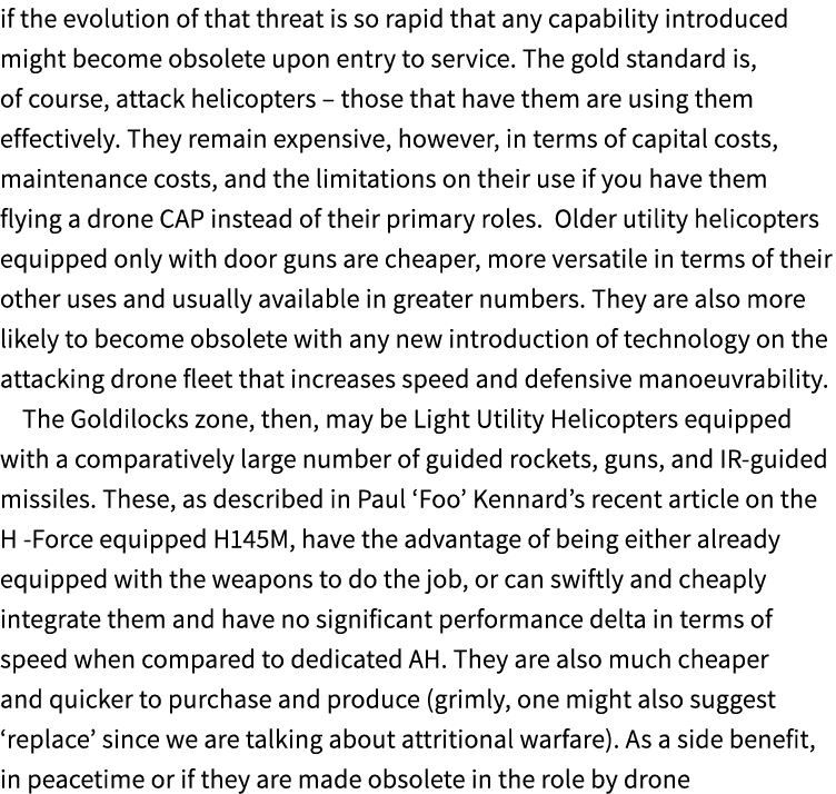 if the evolution of that threat is so rapid that any capability introduced might become obsolete upon entry to servic...