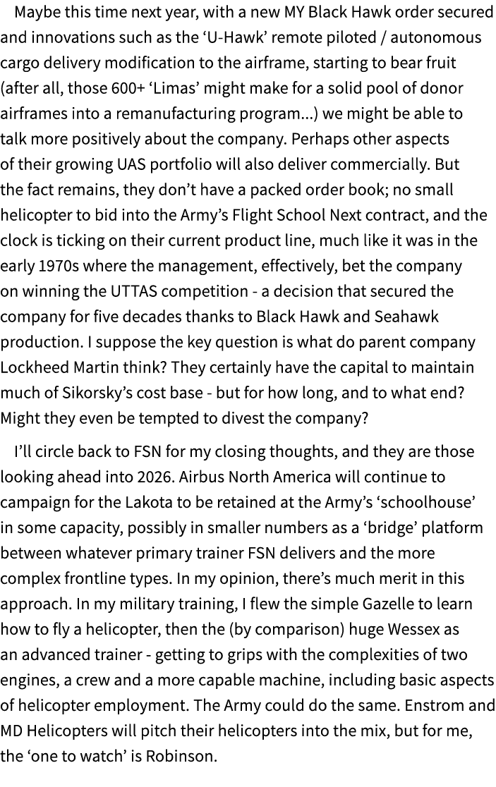 Maybe this time next year, with a new MY Black Hawk order secured and innovations such as the ‘U Hawk’ remote piloted...