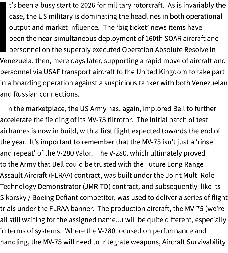 It’s been a busy start to 2026 for military rotorcraft. As is invariably the case, the US military is dominating the ...