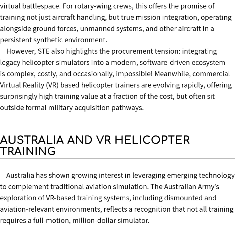virtual battlespace. For rotary wing crews, this offers the promise of training not just aircraft handling, but true ...