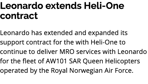 Leonardo extends Heli One contract Leonardo has extended and expanded its support contract for the with Heli One to c...