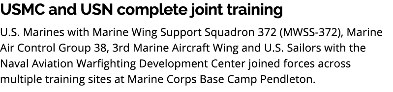 USMC and USN complete joint training U.S. Marines with Marine Wing Support Squadron 372 (MWSS 372), Marine Air Contro...