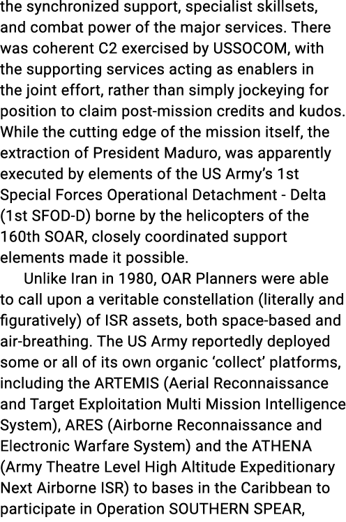 the synchronized support, specialist skillsets, and combat power of the major services. There was coherent C2 exercis...