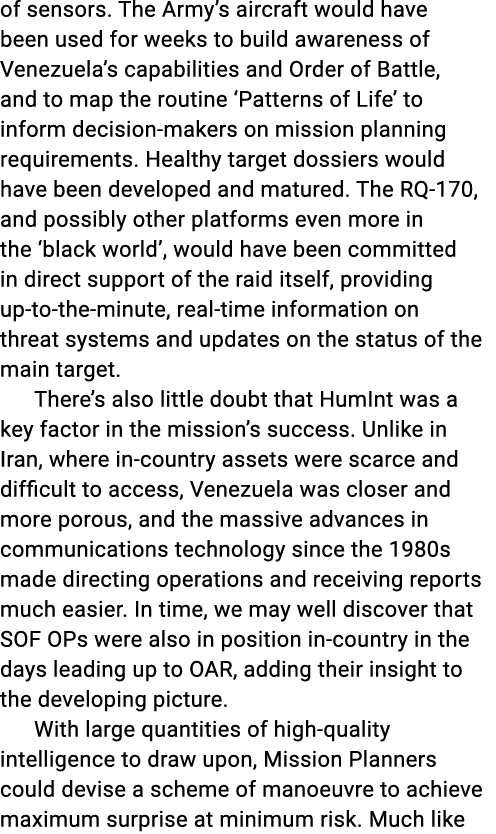 of sensors. The Army’s aircraft would have been used for weeks to build awareness of Venezuela’s capabilities and Ord...