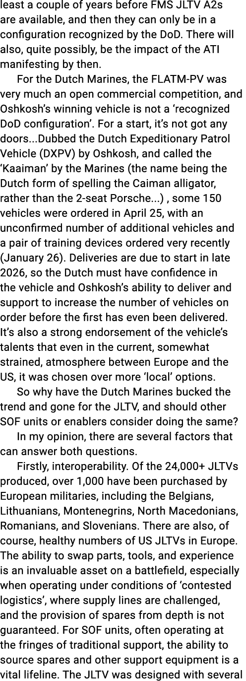 least a couple of years before FMS JLTV A2s are available, and then they can only be in a configuration recognized by...