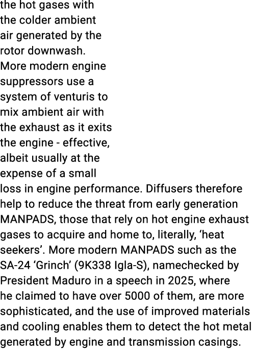 the hot gases with the colder ambient air generated by the rotor downwash. More modern engine suppressors use a syste...