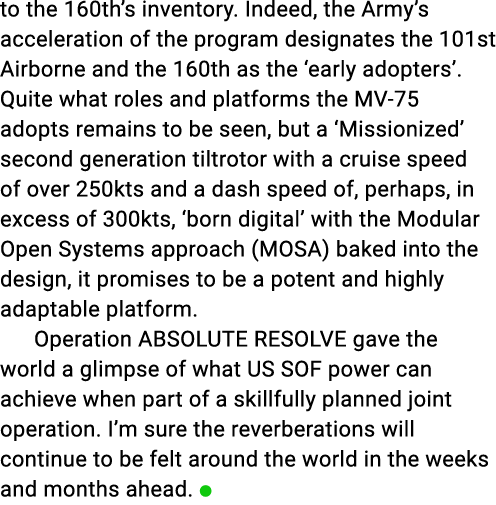 to the 160th’s inventory. Indeed, the Army’s acceleration of the program designates the 101st Airborne and the 160th ...