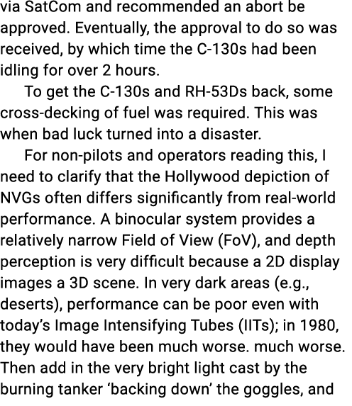 via SatCom and recommended an abort be approved. Eventually, the approval to do so was received, by which time the C ...