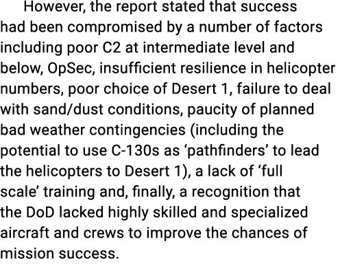 However, the report stated that success had been compromised by a number of factors including poor C2 at intermediate...
