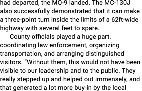had departed, the MQ 9 landed. The MC 130J also successfully demonstrated that it can make a three point turn inside ...
