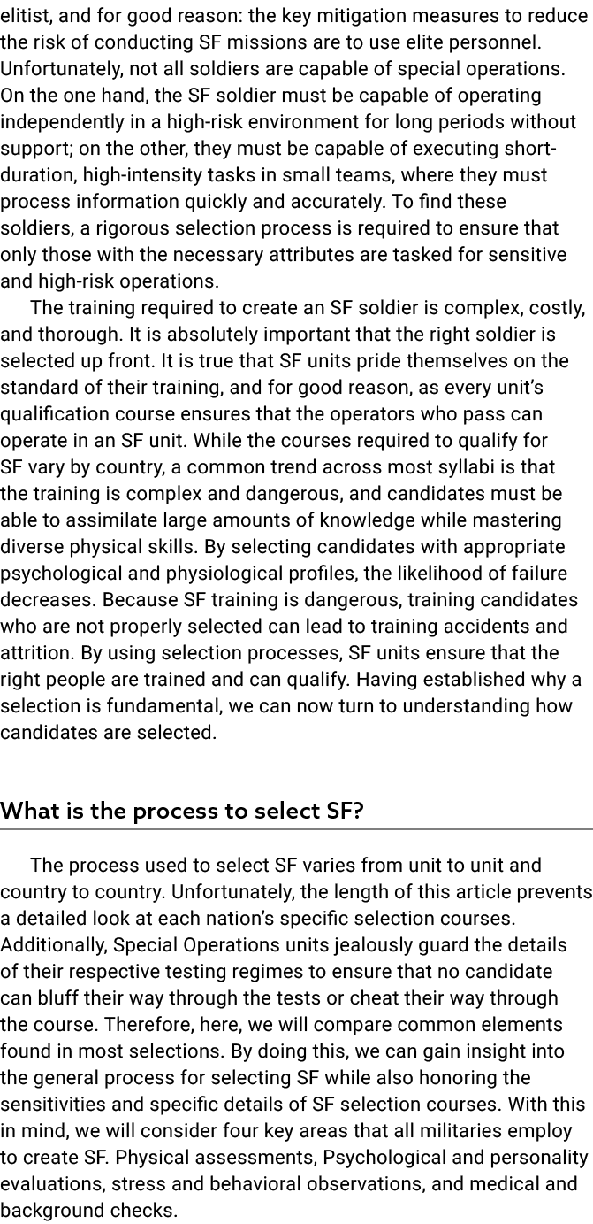 elitist, and for good reason: the key mitigation measures to reduce the risk of conducting SF missions are to use eli...