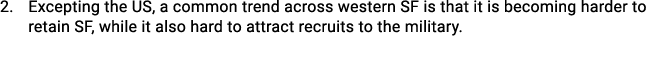 2. Excepting the US, a common trend across western SF is that it is becoming harder to retain SF, while it also hard ...