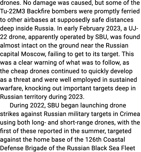 drones. No damage was caused, but some of the Tu 22M3 Backfire bombers were promptly ferried to other airbases at sup...