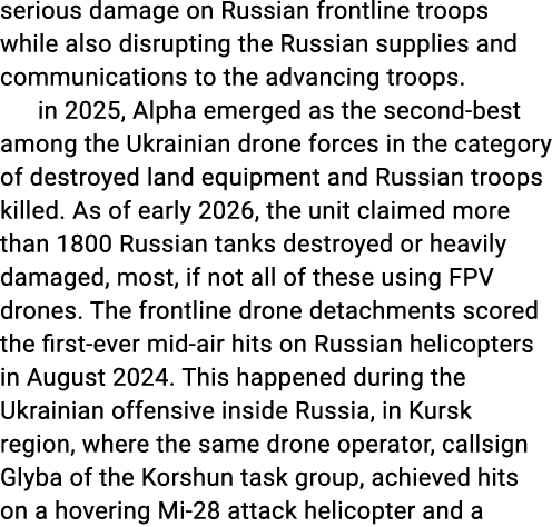 serious damage on Russian frontline troops while also disrupting the Russian supplies and communications to the advan...