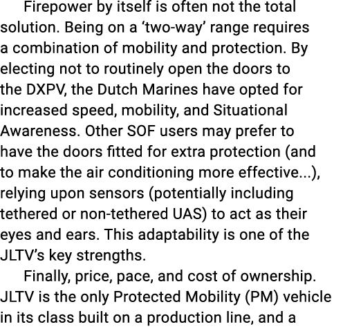 Firepower by itself is often not the total solution. Being on a ‘two way’ range requires a combination of mobility an...