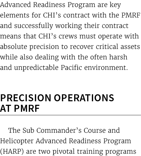 Advanced Readiness Program are key elements for CHI’s contract with the PMRF and successfully working their contract ...