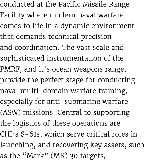 conducted at the Pacific Missile Range Facility where modern naval warfare comes to life in a dynamic environment tha...