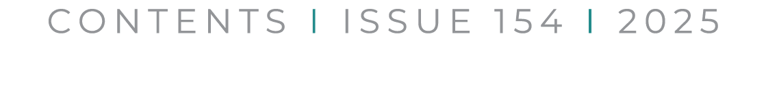 CONTENTS I ISSUE 154 I 2025