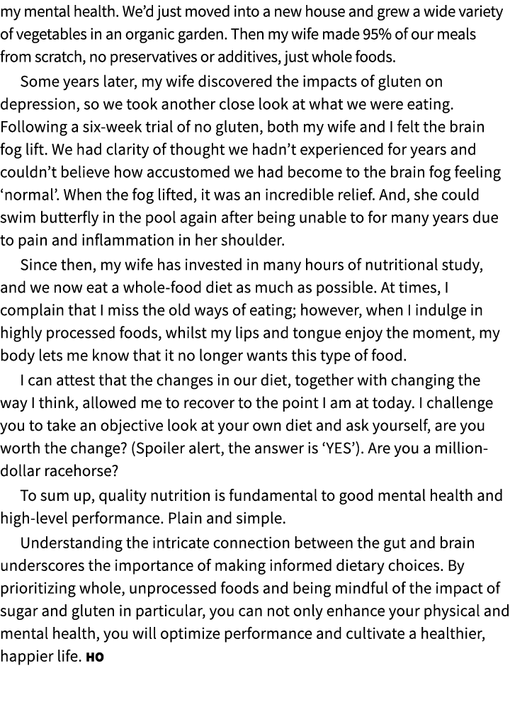 my mental health. We’d just moved into a new house and grew a wide variety of vegetables in an organic garden. Then m...
