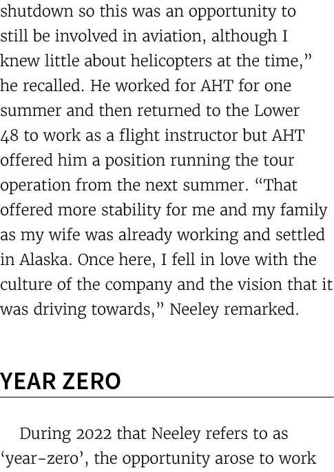 shutdown so this was an opportunity to still be involved in aviation, although I knew little about helicopters at the...